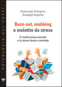 burn-out mobbing e malattie da stress