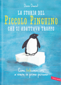 la storia del piccolo pinguino che si adattava troppo